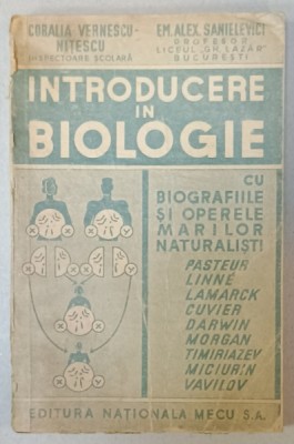 INTRODUCERE IN BIOLOGIE de CORALIA VERNESCU - NITESCU si EM. ALEX . SANIELEVICI , EDITIE INTERBELICA foto