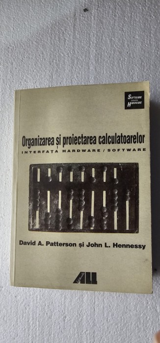 Organizarea si Proiectarea Calculatoarelor Interfata Hardware/software PATTERSON