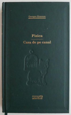 Pisica. Casa de pe canal &amp;ndash; Georges Simenon foto