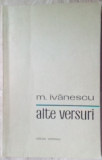 (MIRCEA) M. IVANESCU - ALTE VERSURI (editia princeps, 1972)