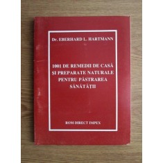 1001 de remedii de casa si preparate naturale pentru pastrarea sanatatii
