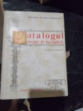 CATALOGUL COLECTIEI DE INCUNABULE - VETURIA JUGAREANU