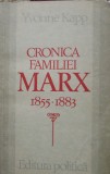 CRONICA FAMILIEI MARX - YVONNE KAPP - EDITURA POLITICĂ. 1983