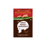 The Gray Ghost Murders: A Sean Stranahan Mystery