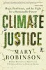 Climate Justice: Hope, Resilience, and the Fight for a Sustainable Future