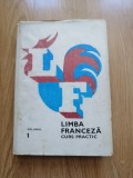 Marcel Saras - Limba franceza. Curs practic (volumul 1)