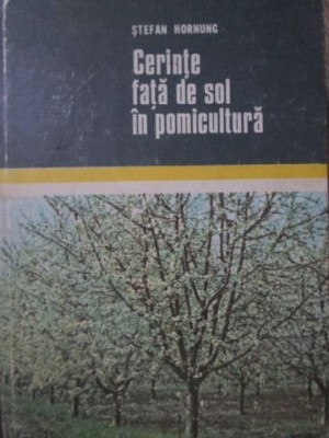 CERINTE FATA DE SOL IN POMICULTURA-STEFAN HORNUNG-233340 foto