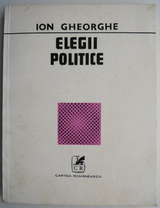 Elegii politice &ndash; Ion Gheorghe