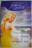 Ispita atingerii tale &ndash; Teresa Medeiros
