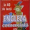Engleza comerciala in 40 de lectii &ndash; Michel Marcheteau