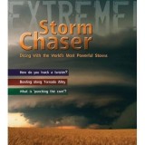 Storm Chaser: Dicing with the World&#039;s Most Deadly Storms (Extreme!)