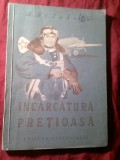 65. M.Belahova - Incarcatura pretioasa - Ed. Tineretului 1952 ,desene K.Arteulova , 144 pag