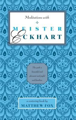 Meditations with Meister Eckhart foto