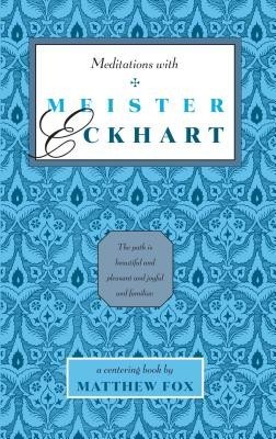 Meditations with Meister Eckhart