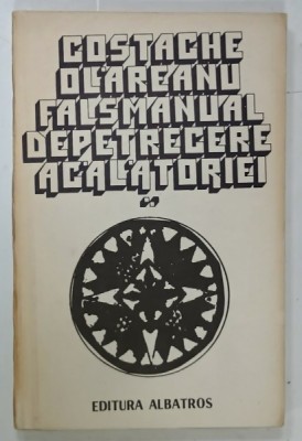 FALS MANUAL DE PETRECERE A CALATORIEI de COSTACHE OLAREANU , 1982 foto