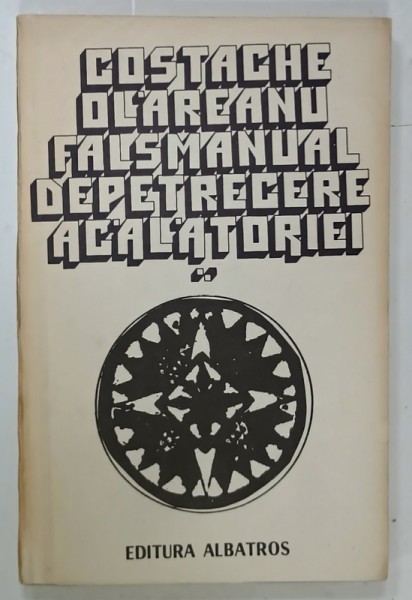 FALS MANUAL DE PETRECERE A CALATORIEI de COSTACHE OLAREANU , 1982