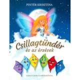 Csillagt&uuml;nd&eacute;r &eacute;s az &eacute;rz&eacute;sek - Pint&eacute;r Krisztina