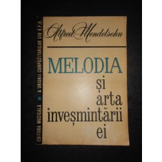 ALFRED MENDELSOHN - MELODIA SI ARTA INVESMANTARII EI (1963)