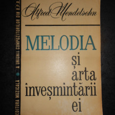 ALFRED MENDELSOHN - MELODIA SI ARTA INVESMANTARII EI (1963)