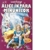 Alice in Tara Minunilor - Lewis Carroll
