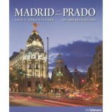 Madrid And the Prado: Art and Architecture