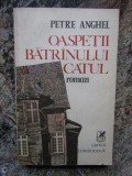 Oaspetii batranului catul - Petre Anghel