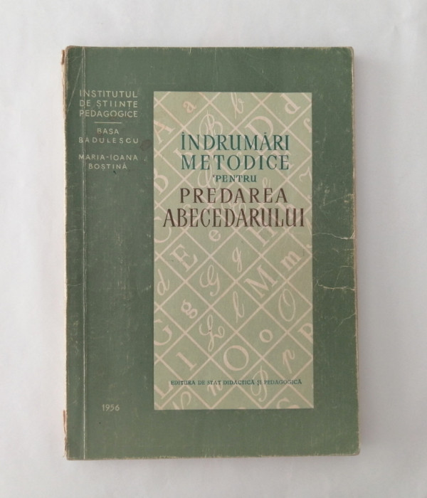 Indrumari metodice pentru predarea abecedarului, Basa Badulescu, 1956