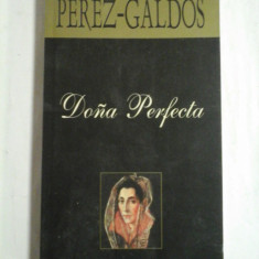 DONA PERFECTA (roman)- Benito PEREZ-GALDOS