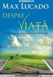 Despre viata - Alina Telea - Editura Scriptum