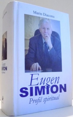 Marin Diaconu - Eugen Simion. Profil spiritual foto