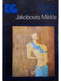 Kriterion Galeria - Jakobovits Miklos (Editia: 1981)