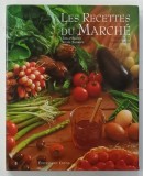 LES RECETTES DU MARCHE , texte et recettes SYLVIE TARDREW , photographies ANDRE MARTIN , 1998