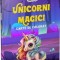 Unicorni Magici, - Editura Gama