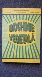 BIOCHIMIE VEGETALA - Neamtu, Cimpeanu, Socaciu