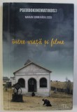INTRE VIATA SI FILME de MARIAN SORIN RADULESCU , 2010