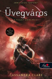 &Uuml;vegv&aacute;ros - A v&eacute;gzet erekly&eacute;i 3. - Cassandra Clare