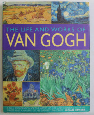 THE LIFE AND WORKS OF VAN GOGH by MICHAEL HOWARD , 2009 foto