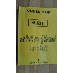 Hliziti Satul cu tarani- Vasile Filip