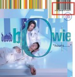 &lsquo;hours&hellip;&rsquo; | David Bowie, Pop, Rhino Records