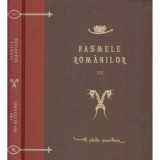 Carte Basmele Romanilor Volumul 3