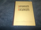 FLORIAN GEORGESCU - DOCUMENTE PRIVIND ISTORIA ORASULUI BUCURESTI