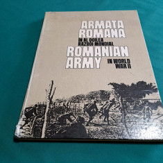 ARMATA ROMANA ÎN AL DOILEA RĂZBOI MONDIAL * ROMANIAN ARMY IN WORLD WAR /1995 *