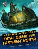 The Greely Expedition&#039;s Fatal Quest for Farthest North