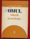 Lucian Culda &quot;Omul, valorile si axiologia&quot; - 1982