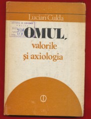 Lucian Culda &quot;Omul, valorile si axiologia&quot; - 1982