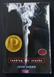 John Green - Looking for Alaska (Căut&acirc;nd-o pe Alaska)