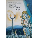 CAIETUL CU SCOARTE ROSII-VALERI VOSKOBOINIKOV-259721