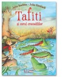 Tafiti si corul crocodililor - Julia Ginsbach, Julia Boehme