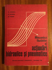 Mecanica fluidelor si actionari hidraulice si pneumatice - Fl. Ionescu (1980) foto