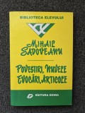 POVESTIRI, NUVELE, EVOCARI, ARTICOLE - Sadoveanu